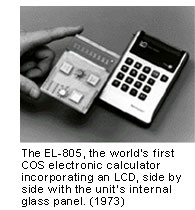 The EL-805, the worlds first COS electronic calculator incorporating an LCD, side by side with the units internal glass panel. (1973)